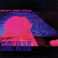 Cabaret Voltaire : Body and Soul